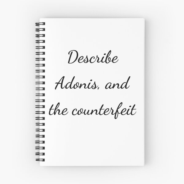 Item preview, “Describe Adonis, and the counterfeit” - handwriting black designed and sold by ariksworld.