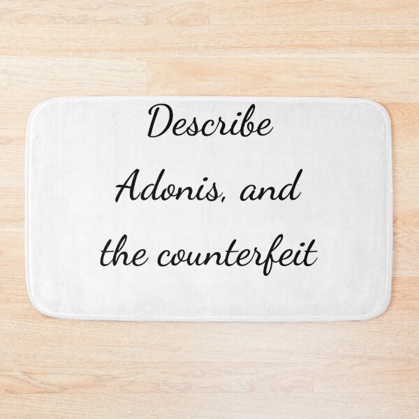 Item preview, “Describe Adonis, and the counterfeit” - handwriting black designed and sold by ariksworld.