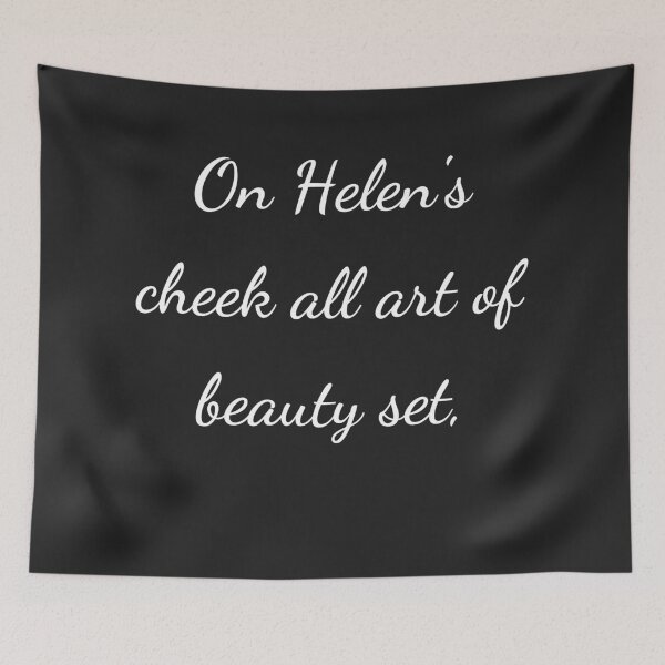 Item preview, “On Helen's cheek all art of beauty set,” - handwriting white designed and sold by ariksworld.