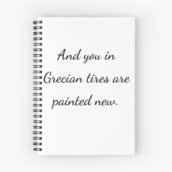Item preview, “And you in Grecian tires are painted new.” - handwriting black designed and sold by ariksworld.
