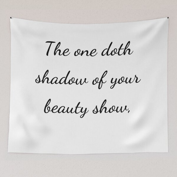 Item preview, “The one doth shadow of your beauty show,” - handwriting black designed and sold by ariksworld.