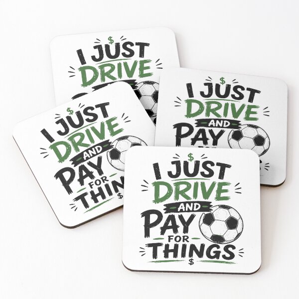 Item preview, I Just Drive And Pay For Things Funny Soccer Dad Design designed and sold by PixlCrypt.