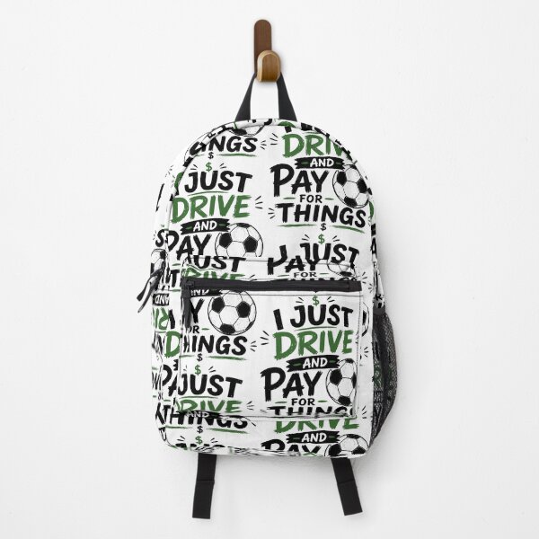 Item preview, I Just Drive And Pay For Things Funny Soccer Dad Design designed and sold by PixlCrypt.