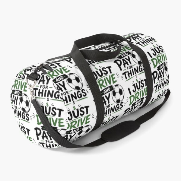 Item preview, I Just Drive And Pay For Things Funny Soccer Dad Design designed and sold by PixlCrypt.