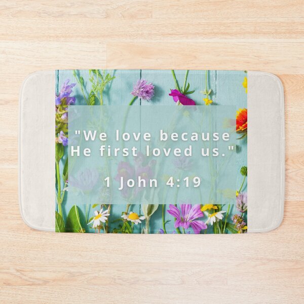 Item preview, We Love Because He First Loved Us - Floral Christian Bible Verse designed and sold by icreativestudio.