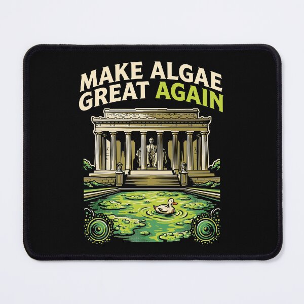 Item preview, Make Algae Great Again designed and sold by KAWKAW-DRHM.