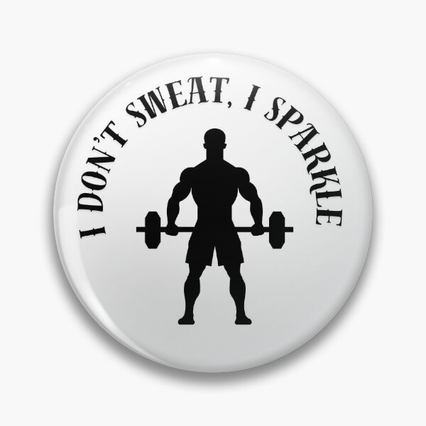 Item preview, I Don't Sweat I Sparkle Gym Design designed and sold by Nuvoro Gifts.