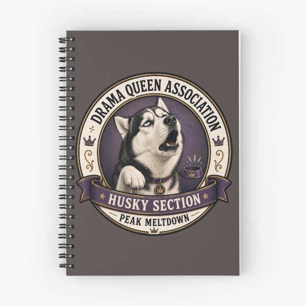 Item preview, Drama Queen Association - Husky Section - Peak Meltdown/ Funny Husky Badge Logo  designed and sold by Halejo68.
