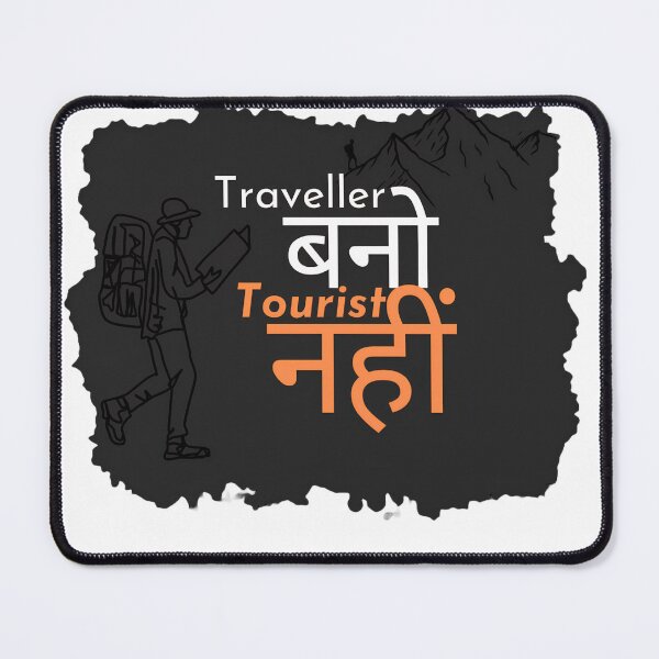 Item preview, Traveller Bano Tourist Nahi designed and sold by ATURUDESIGN.