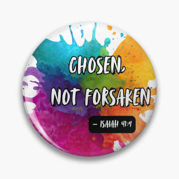 Item preview, Colourful splash - Chosen, Not Forsaken designed and sold by The Tired Mamma.