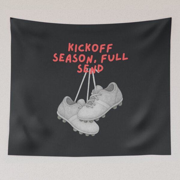 Item preview, Kickoff Season Full Send Soccer designed and sold by SpartanDStore.