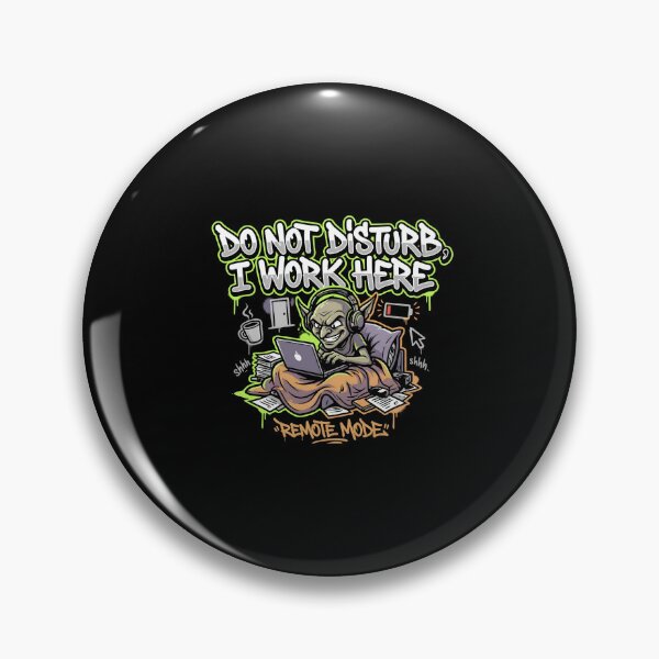 Item preview, Do Not Disturb I Work Here Remote Mode Goblin Humor designed and sold by Fenay Designs.
