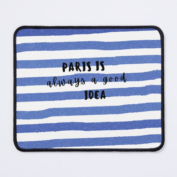 Item preview, Paris is Always a Good Idea designed and sold by AFrenchCollection.