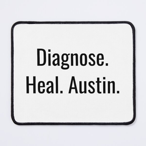 Item preview, Diagnose. Heal. Austin. (Black Text) designed and sold by City Makers.