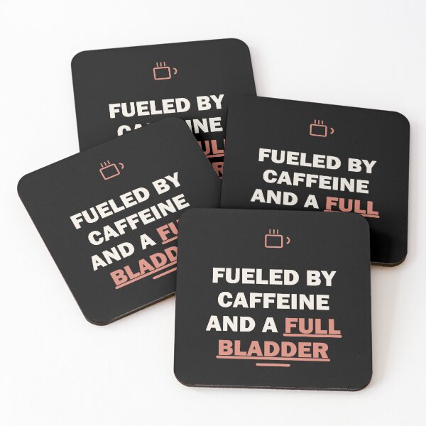 Item preview,  Fueled by caffeine and a full bladder designed and sold by Harlo.co.