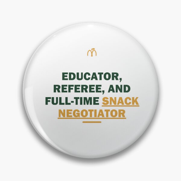 Item preview, Educator, referee, and full-time snack negotiator - Gift - Light Edition designed and sold by Harlo.co.
