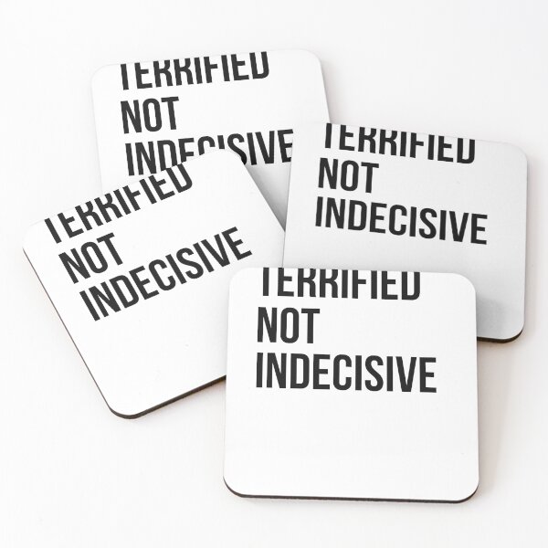Item preview, Terrified Not Indecisive Typography Art designed and sold by Your Inner Axis.