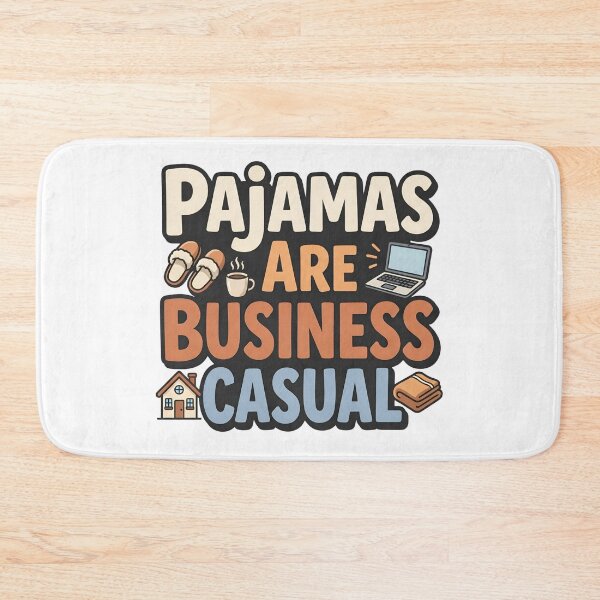 Item preview, Pajamas Are Business Casual Funny Remote Work Quote designed and sold by Fenay Designs.