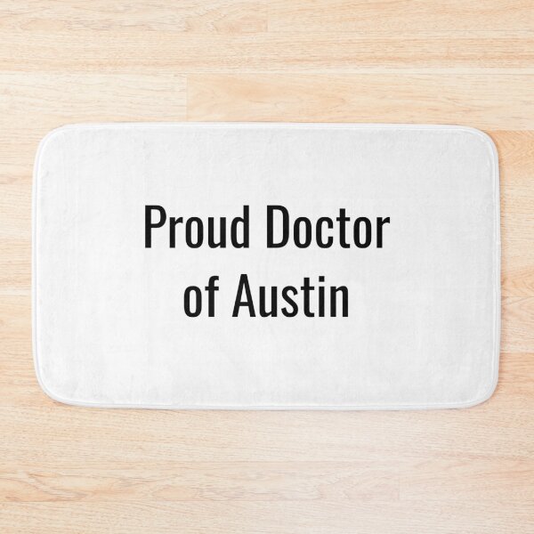 Item preview, Proud Doctor of Austin (Black Text) designed and sold by City Makers.