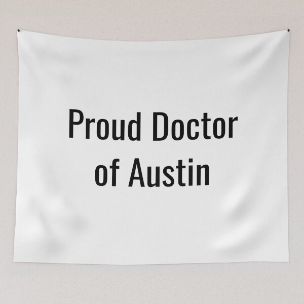 Item preview, Proud Doctor of Austin (Black Text) designed and sold by City Makers.