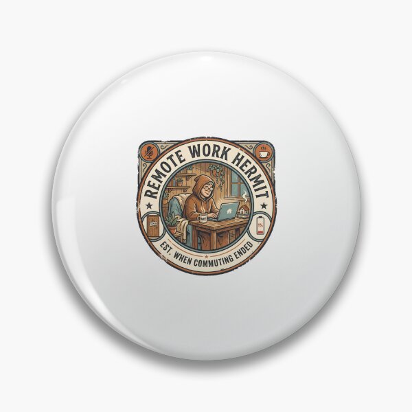 Item preview, Remote Work Hermit Est When Commuting Ended Badge designed and sold by Fenay Designs.