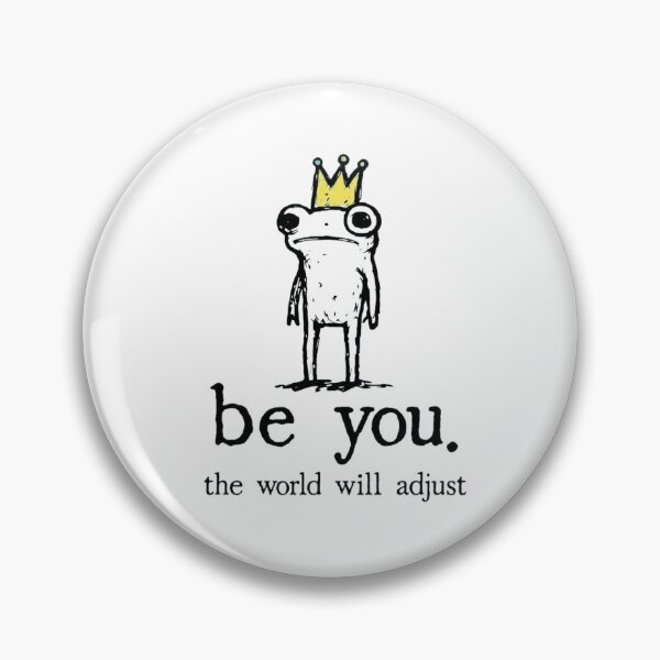 Item preview, Funny Frog with Crown - Be You The World Will Adjust Inspirational Quote designed and sold by haitrieuic96.
