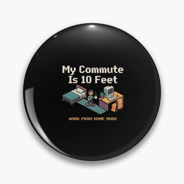 Item preview, My Commute Is 10 Feet Work From Home Mode Pixel Art designed and sold by Fenay Designs.