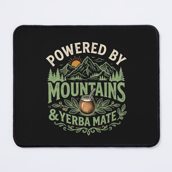 Item preview, Powered by Mountains & Yerba Mate designed and sold by Jaroslaw-S.