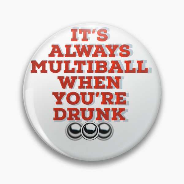 Item preview, Always Multiball designed and sold by Häuse Bälls .