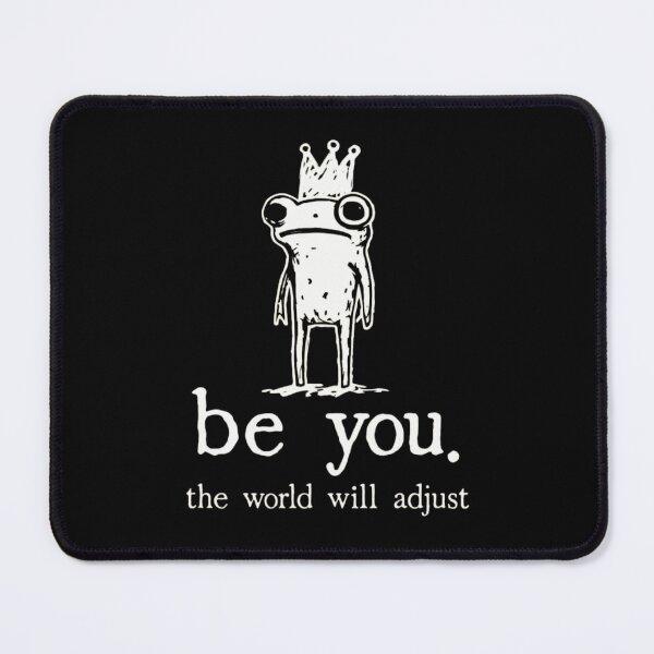 Item preview, Aesthetic Frog King Be You The World Will Adjust Motivational Quote designed and sold by haitrieuic96.