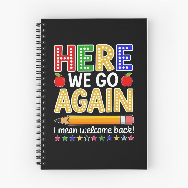 Item preview, Funny Back To School Here We Go Again Welcome Back Teacher Student Gift designed and sold by haitrieuic96.
