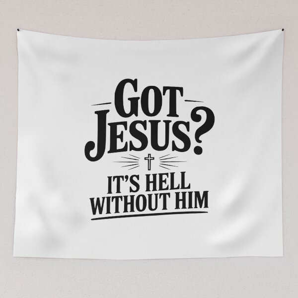 Item preview, Got Jesus? It's Hell Without Him designed and sold by Frank Ring.