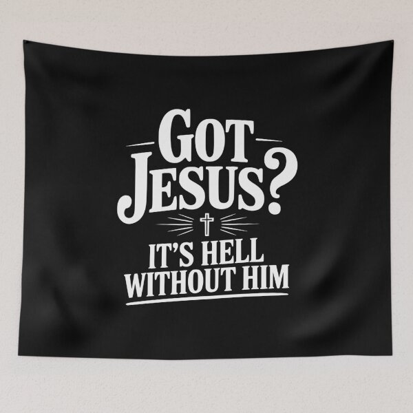Item preview, Got Jesus? It's Hell Without Him designed and sold by Frank Ring.