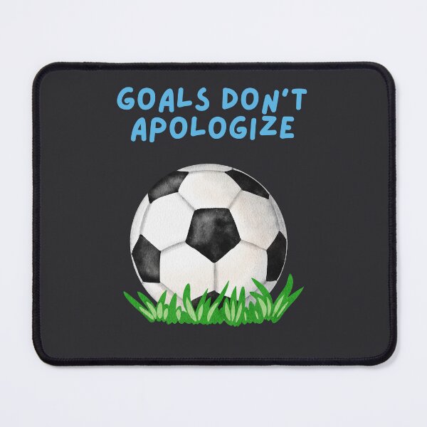 Item preview, Goals Don't Apologize Soccer designed and sold by SpartanDStore.