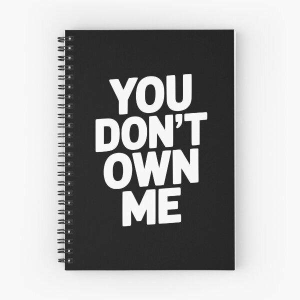 Item preview, You Don't Own Me designed and sold by Frank Ring.