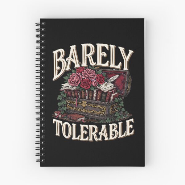 Item preview, Barely Tolerable Cute Bookworm Quote with Floral Accents designed and sold by Redgiant87x.
