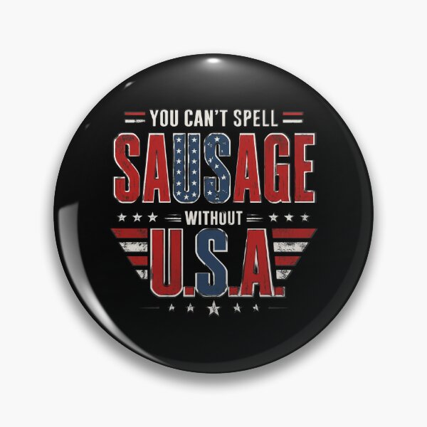 Item preview, You Cant Spell Sausage Without USA Funny 4th of July designed and sold by OlakunleOloroz.