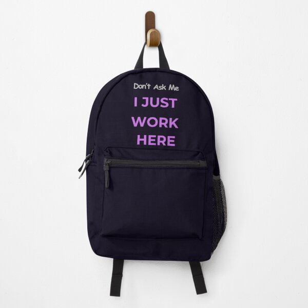 Item preview, DON'T ASK ME I JUST WORK HERE - GRAPHIC designed and sold by PRINTSCHARMINGM.