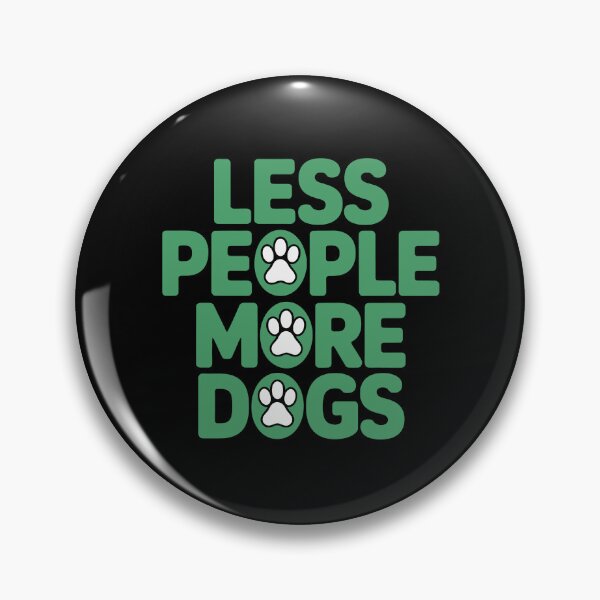 Item preview, Less people more dogs designed and sold by jkrphoto.