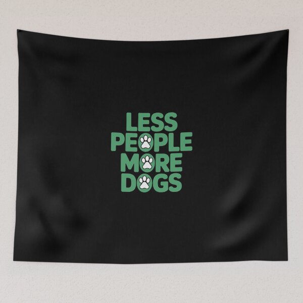 Item preview, Less people more dogs designed and sold by jkrphoto.
