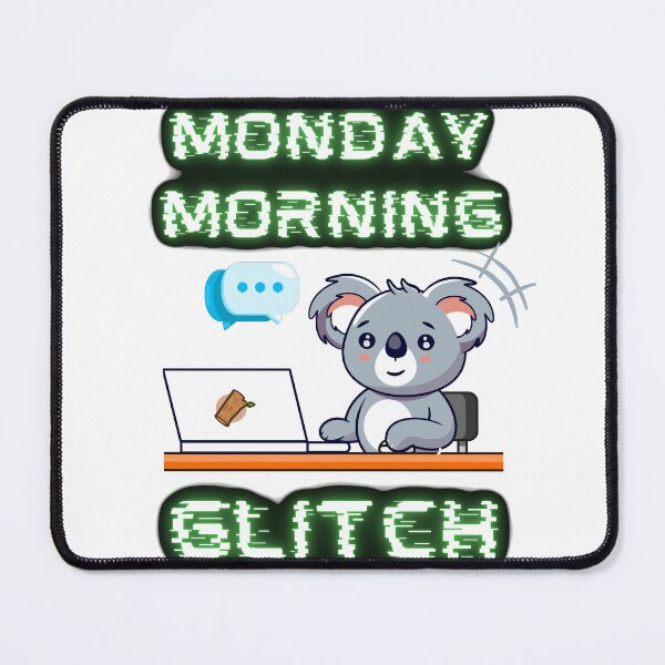 Item preview, Monday morning glitch designed and sold by wyzin39.