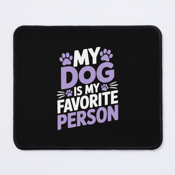 Item preview, My dog is my favorite person designed and sold by jkrphoto.