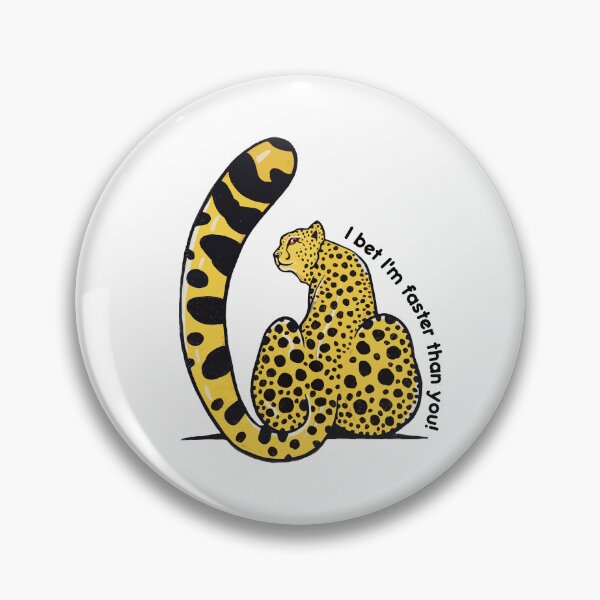 Item preview, I Bet I'm Faster Than You! Cheetah Design designed and sold by TheRainFamily.