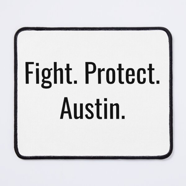 Item preview, Fight. Protect. Austin. (Black Text) designed and sold by City Makers.