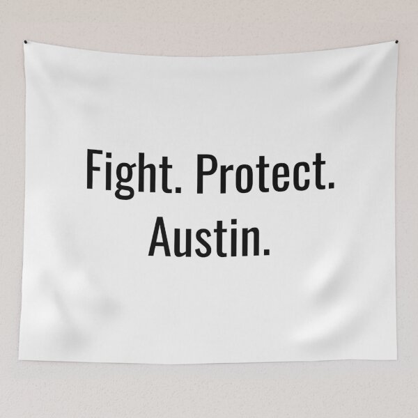 Item preview, Fight. Protect. Austin. (Black Text) designed and sold by City Makers.