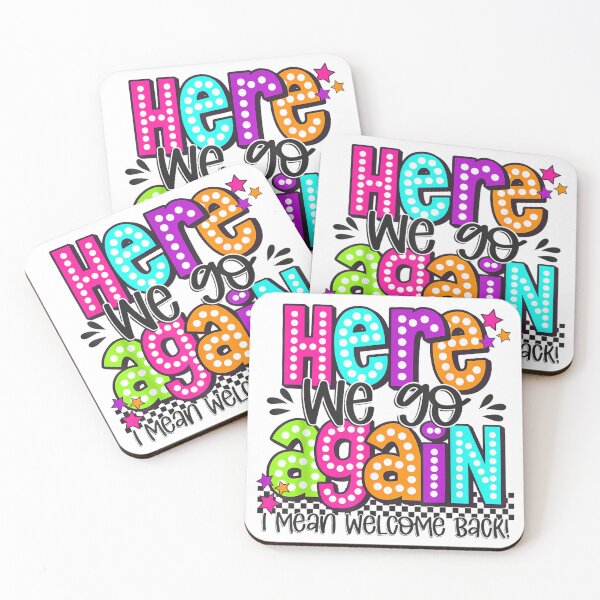 Item preview, funny here we go agin teacher i mean welcome back to school  designed and sold by mariazin.