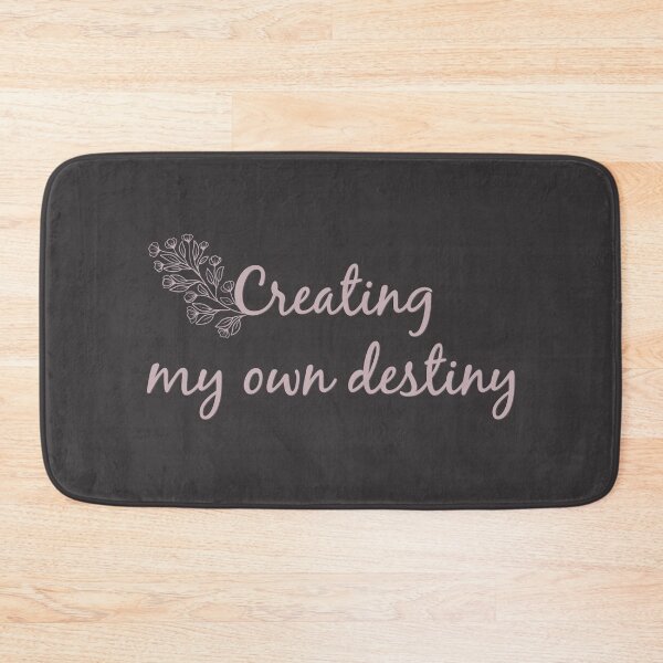 Item preview, Creating My Own Destiny - Cursive Flower Version designed and sold by TheThankfulTyne.