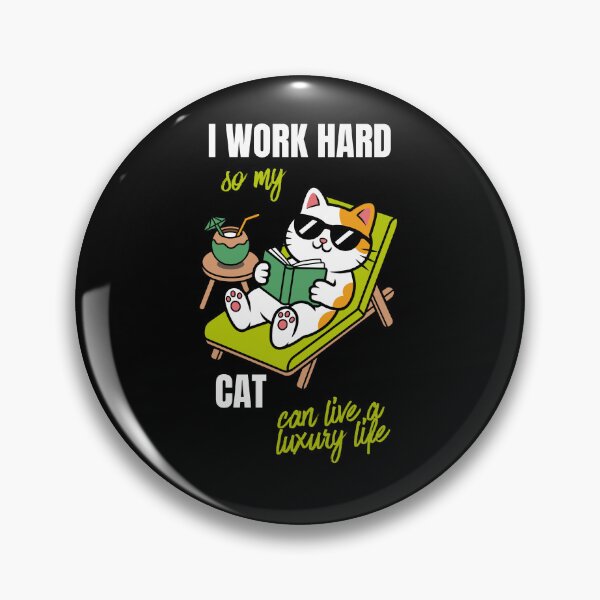 Artikelvorschau, Ich arbeite hart, damit meine Katze ein luxuriöses Leben führen kann. entworfen und verkauft von Frafri92.