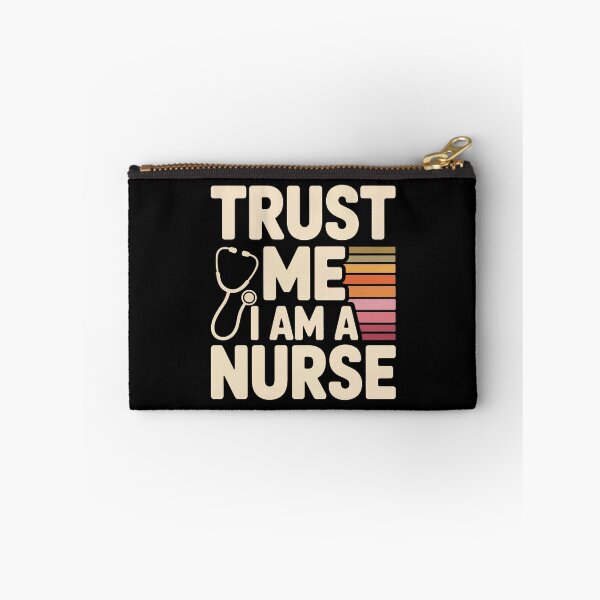 Item preview, Trust Me I Am a Nurse designed and sold by jkrphoto.