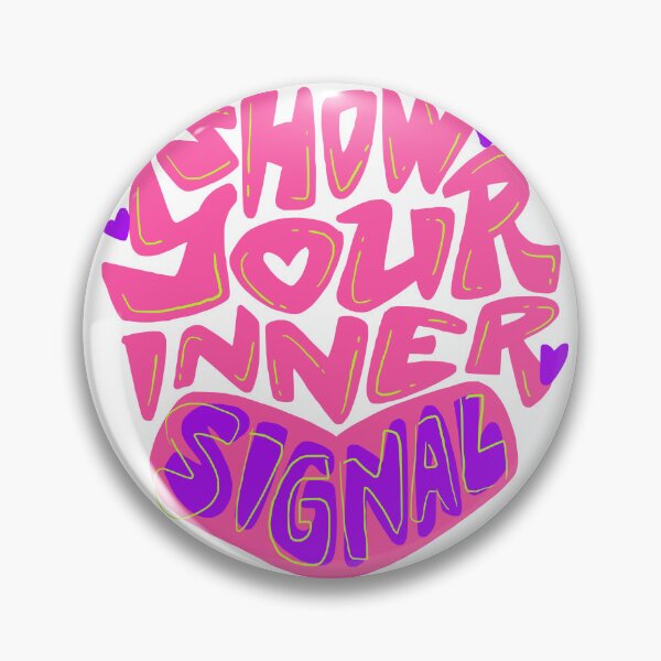 Item preview, Show Your Inner Signal designed and sold by Chrisnug24.